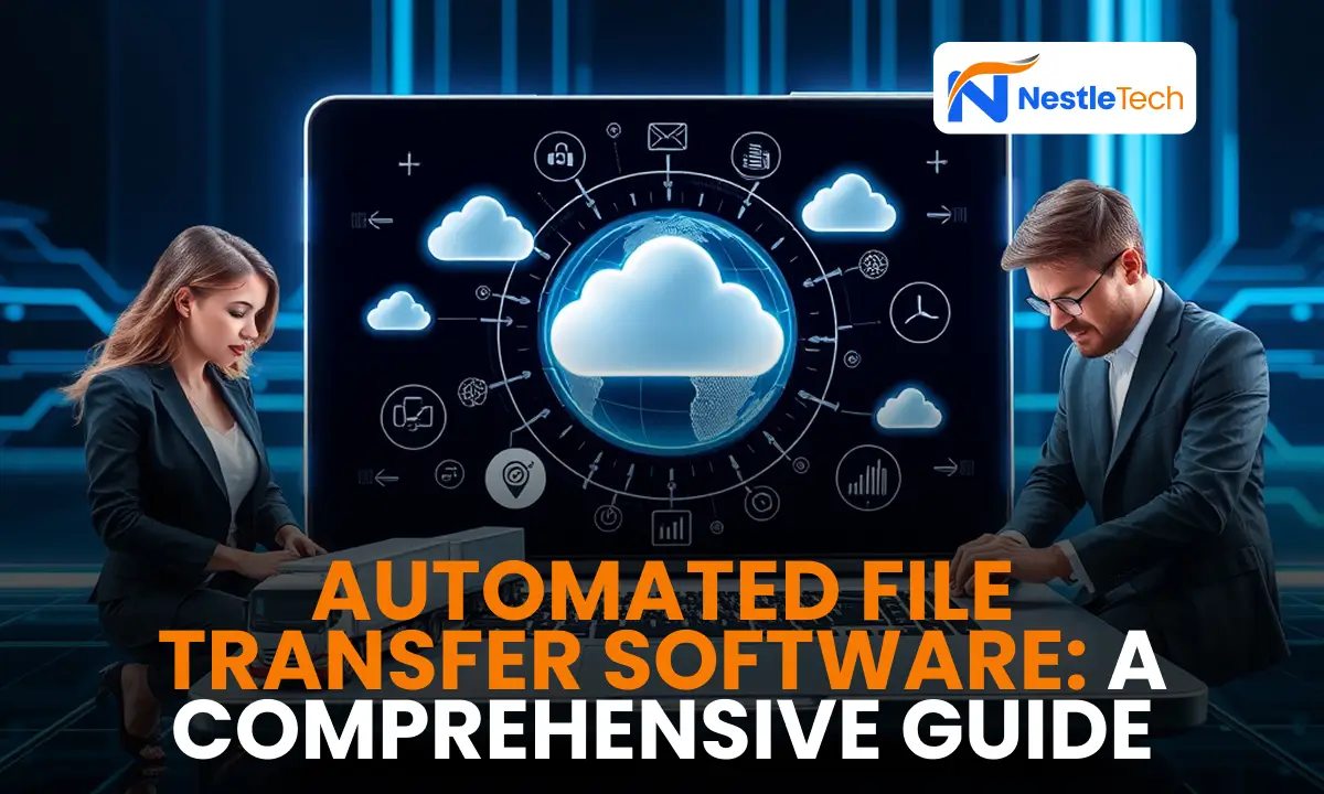 Automated File Transfer Software A Comprehensive Guide