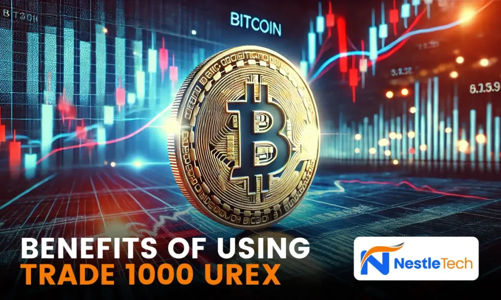 Benefits of Using Trade 1000 UREX