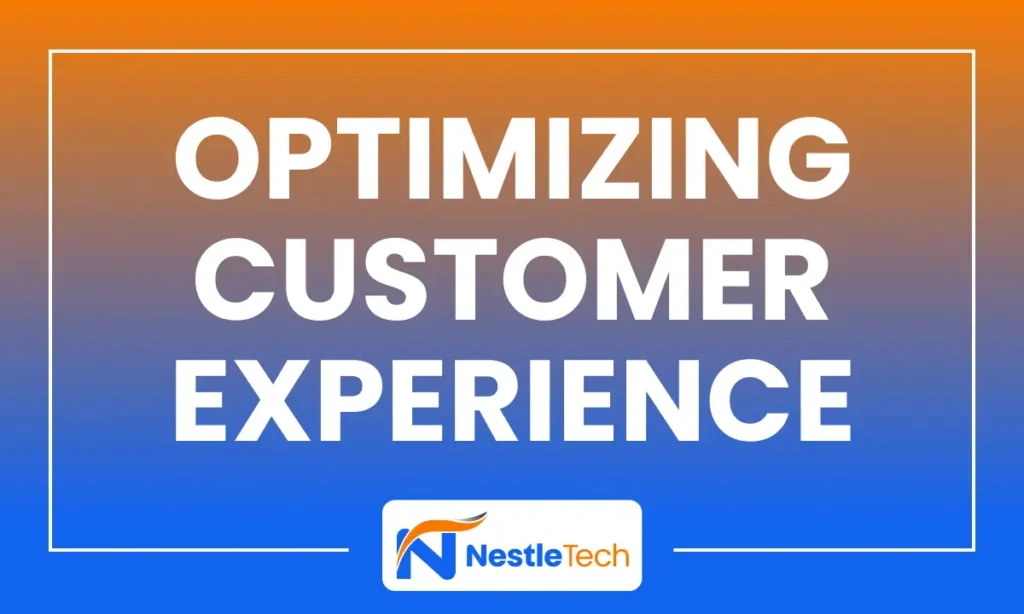 Optimizing Customer Experience