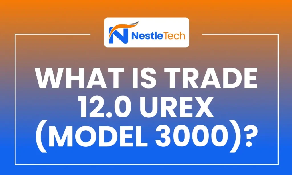 What is Trade 12.0 Urex (model 3000)
